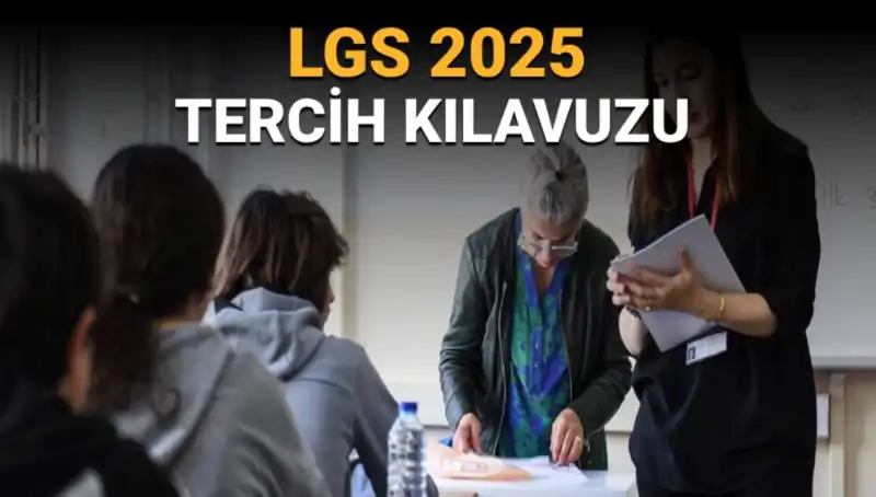 LGS Tercihleri Başlıyor: Öğrenciler İçin Rehber Niteliğinde Bilgiler