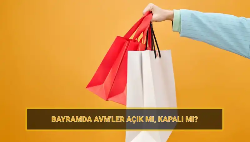 Bayramda Alışveriş Yapmak İsteyenler İçin AVM'ler Açık mı?