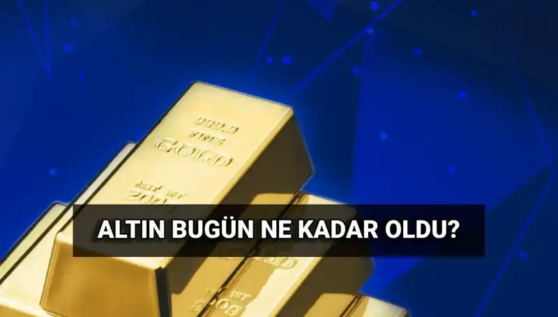 Bugün Altın Fiyatları Ne Kadar? 3 Haziran Güncel Rakamlar!