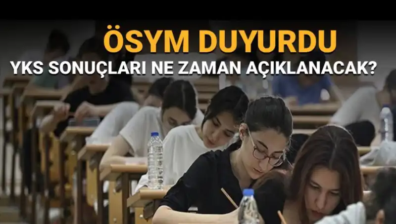 YKS Sonuçları Ne Zaman Açıklanacak? Sınavcıları Bekleyen Tarihler!