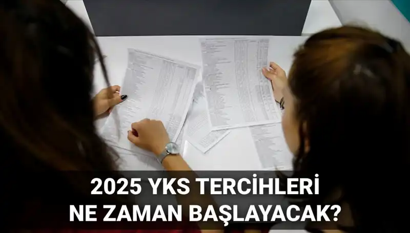 2025 YKS Tercih Tarihleri ve Kılavuzu Yayınlandı mı? Detaylar Burada!