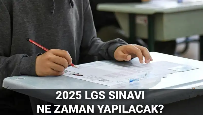 2025 LGS Sınav Tarihleri ve Detayları: Öğrencileri Neler Bekliyor?