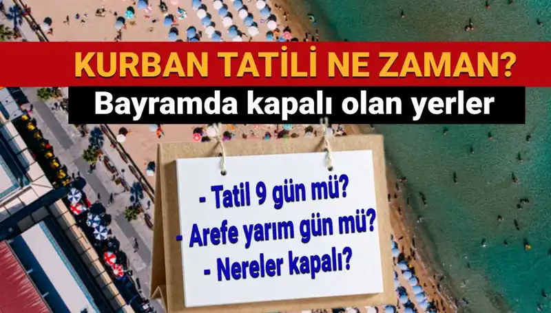 Kurban Bayramı Tatili Uzatıldı mı? Muhteşem Tatil Planları ve Detaylar Burada!