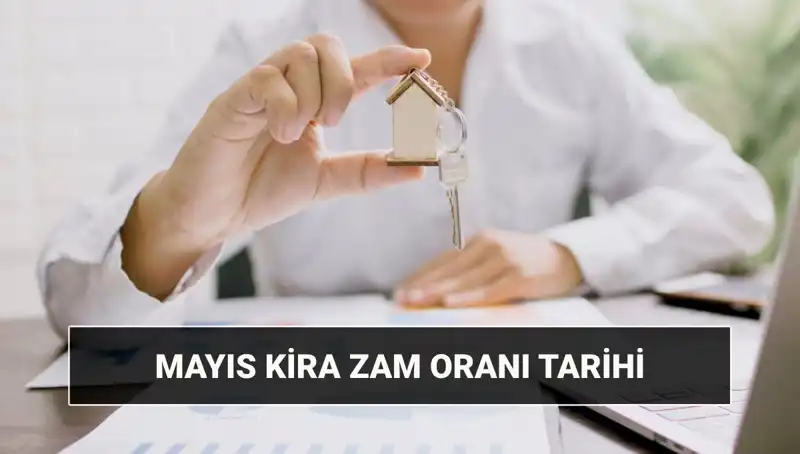 Mayıs 2025 Kira Zam Oranı Açıklandı: Merakla Beklenen Detaylar