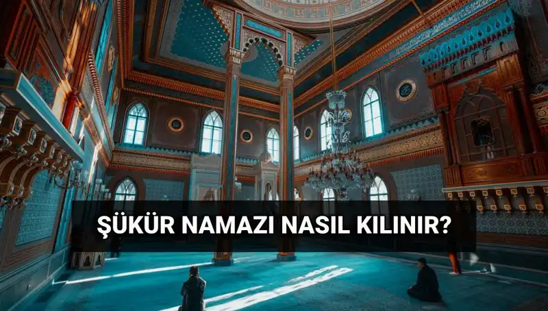Kurban Bayramı'nda Şükür Namazı Kılmanın Tüm Ayrıntıları