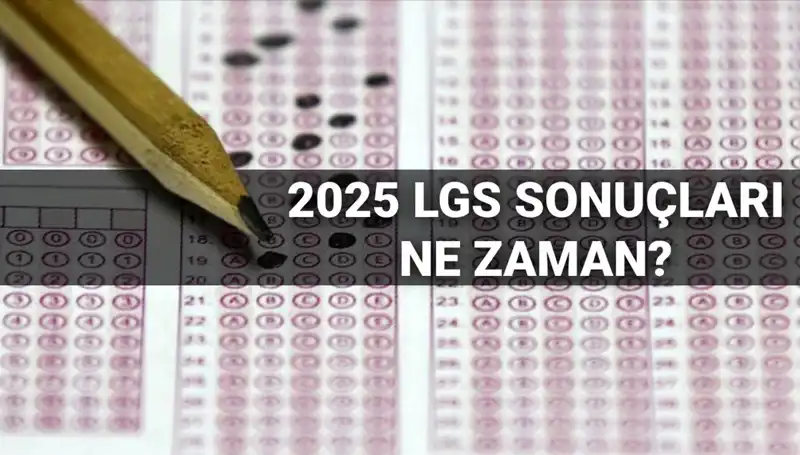 LGS Sonuçlarının Açıklanacağı Tarih Belli Oldu: MEB'den Son Dakika Açıklaması